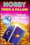 Norby Finds a Villain by Janet Asimov, Isaac Asimov