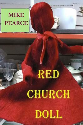 The Red Church Doll by Mike Pearce