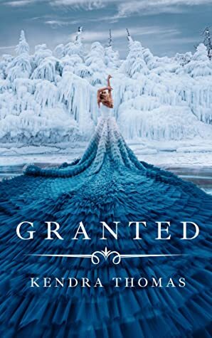 Granted by Kendra Thomas