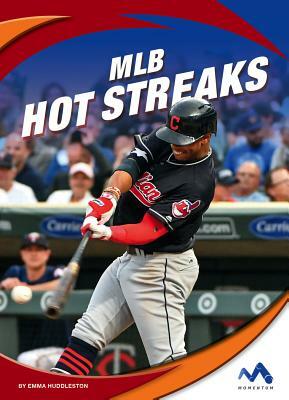 Mlb Hot Streaks by Emma Huddleston