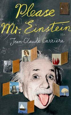 Please Mr. Einstein by Jean-Claude Carrière