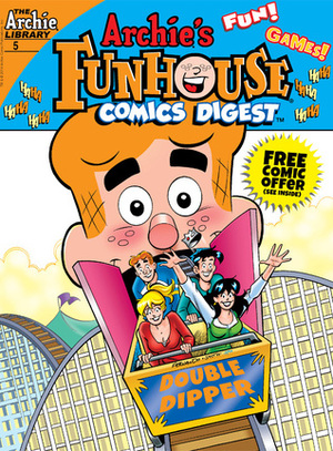 Archie's Funhouse Comics Digest #5 by Jon Goldwater, Mike Pellerito, Nancy Silberkleit