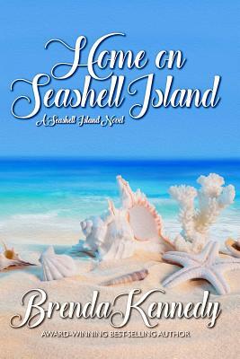 Home on Seashell Island by Brenda Kennedy