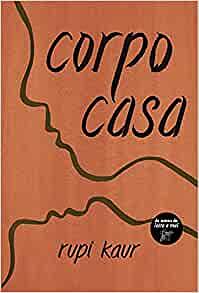 Corpo Casa by Rupi Kaur