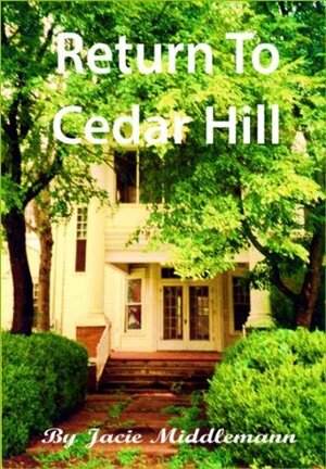 Return to Cedar Hill by Jacie Middlemann