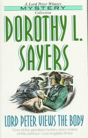 Lord Peter Views the Body by Dorothy L. Sayers