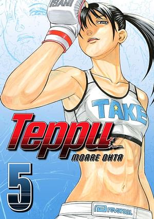 Teppu, Vol. 5 by Moare Ohta