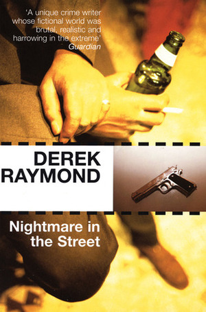 Nightmare in the Street by Derek Raymond
