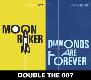 Double the 007: Moonraker and Diamonds are Forever by Ian Fleming