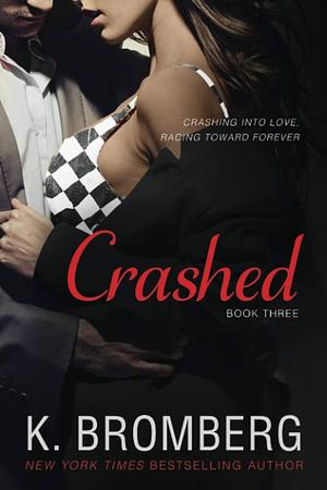 Crashed by K. Bromberg