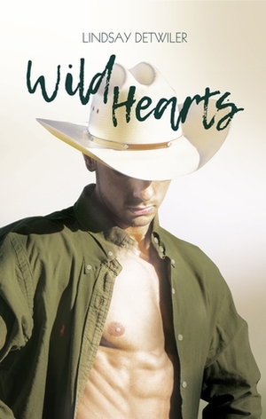 Wild Hearts by Lindsay Detwiler