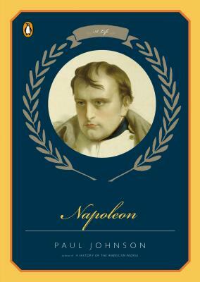 Napoleon: A Life by Paul Johnson