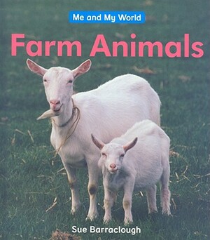 Farm Animals by Sue Barraclough