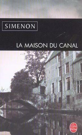 La maison du canal by Georges Simenon