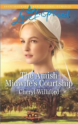 The amish Midwife's Courtship by Cheryl Williford