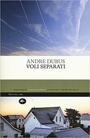 Voli separati by Andre Dubus