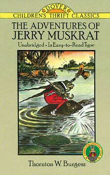 The Adventures of Jerry Muskrat by Thornton W. Burgess