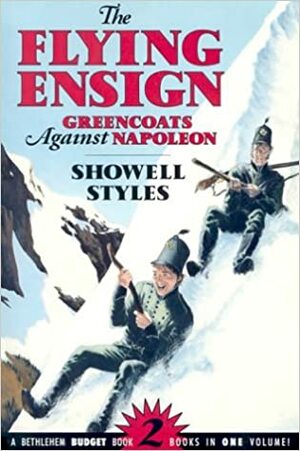The Flying Ensign: Greencoats Against Napoleon by Showell Styles