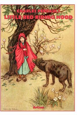 Little Red Riding Hood - Illustrated & Unabridged by 