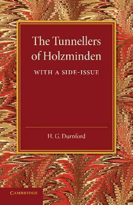 The Tunnellers of Holzminden by H.G. Durnford