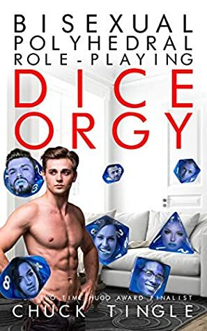 Bisexual Polyhedral Role-Playing Dice Orgy by Chuck Tingle