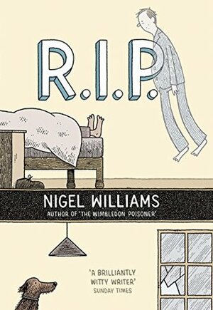 R.I.P. by Nigel Williams