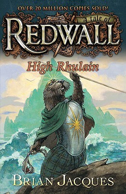 High Rhulain: A Tale from Redwall by Brian Jacques