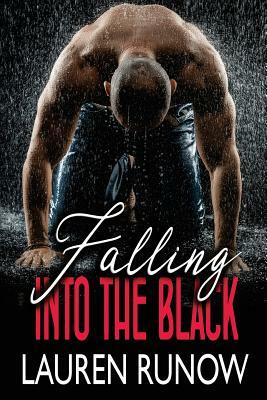 Falling Into The Black by Lauren Runow