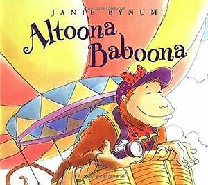Altoona Baboona by Janie Bynum