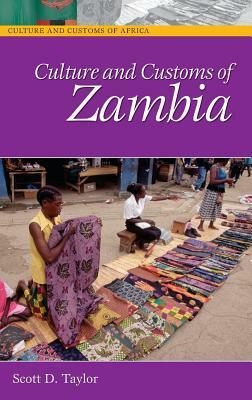 Culture and Customs of Zambia by Scott D. Taylor