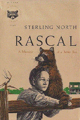 Rascal: A Memoir of a Better Era by Sterling North, Sterling North