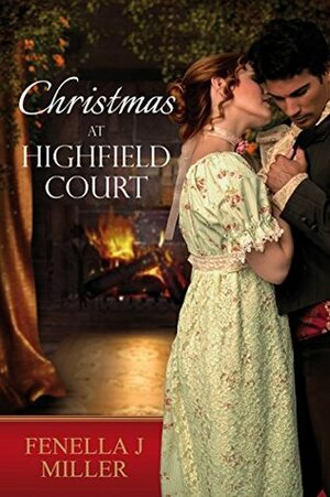 Christmas at Highfield Court by Fenella J. Miller