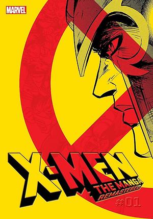 X-Men: The Manga: Remastered, Vol. 1 by Rei Nakahara