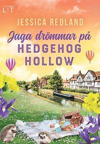 Jaga drömmar på Hedgehog Hollow by Jessica Redland