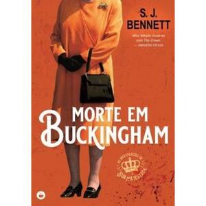 Morte em Buckingham by S.J. Bennett