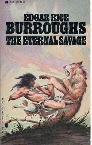 The Eternal Savage by Edgar Rice Burroughs, Tom Deitz, Thomas L. Floyd