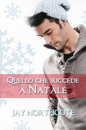 Quello che succede a Natale by Jay Northcote