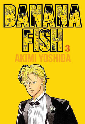Banana Fish, Vol. 3 by Akimi Yoshida