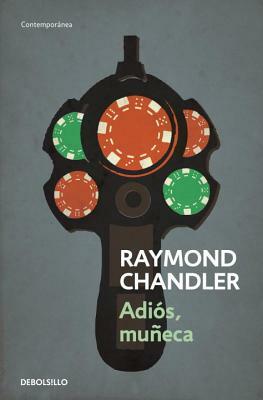 Adiós, muñeca by Raymond Chandler