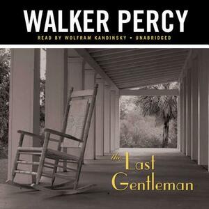 The Last Gentleman by Walker Percy