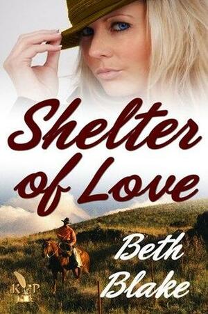 Shelter of Love by Beth Blake