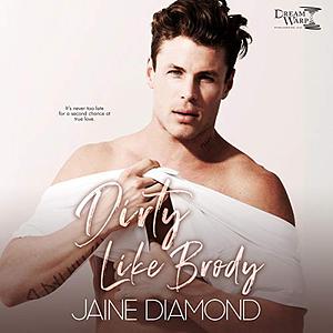 Dirty Like Brody by Jaine Diamond