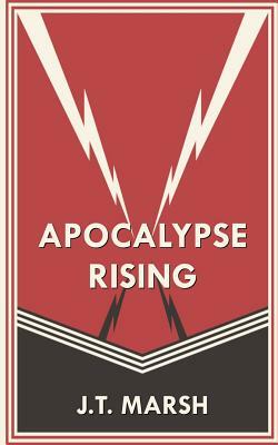 Apocalypse Rising: Book One (Digest Paperback) by J. T. Marsh