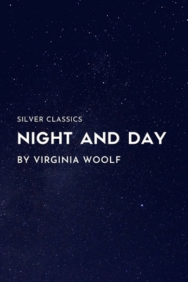 Night and Day by Virginia Woolf by Virginia Woolf