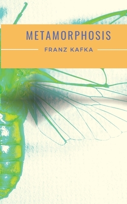 Metamorphosis: A 1915 novella written by Franz Kafka and one of Kafka's best-known works by Franz Kafka