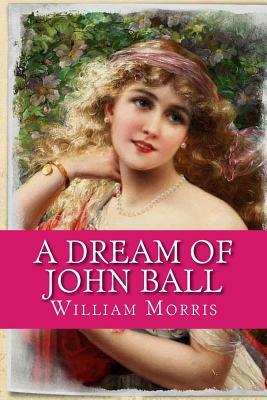 A Dream of John Ball by William Morris