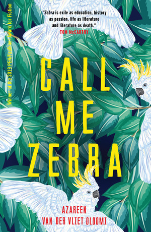 Call Me Zebra by Azareen Van der Vliet Oloomi