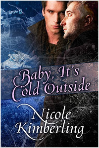 Baby, It's Cold Outside by Nicole Kimberling