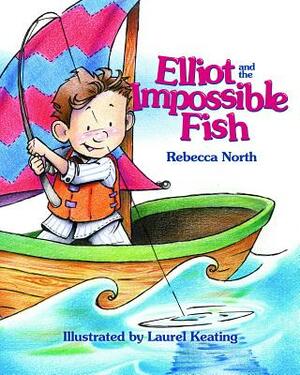 Elliott and the Impossible Fish by Rebecca North