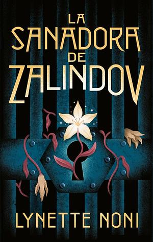 La sanadora de Zalindov by Lynette Noni